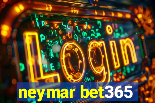 neymar bet365